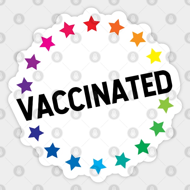 VACCINATED - Vaccinate against the Virus, End the Pandemic! Sticker by Zen Cosmos Official